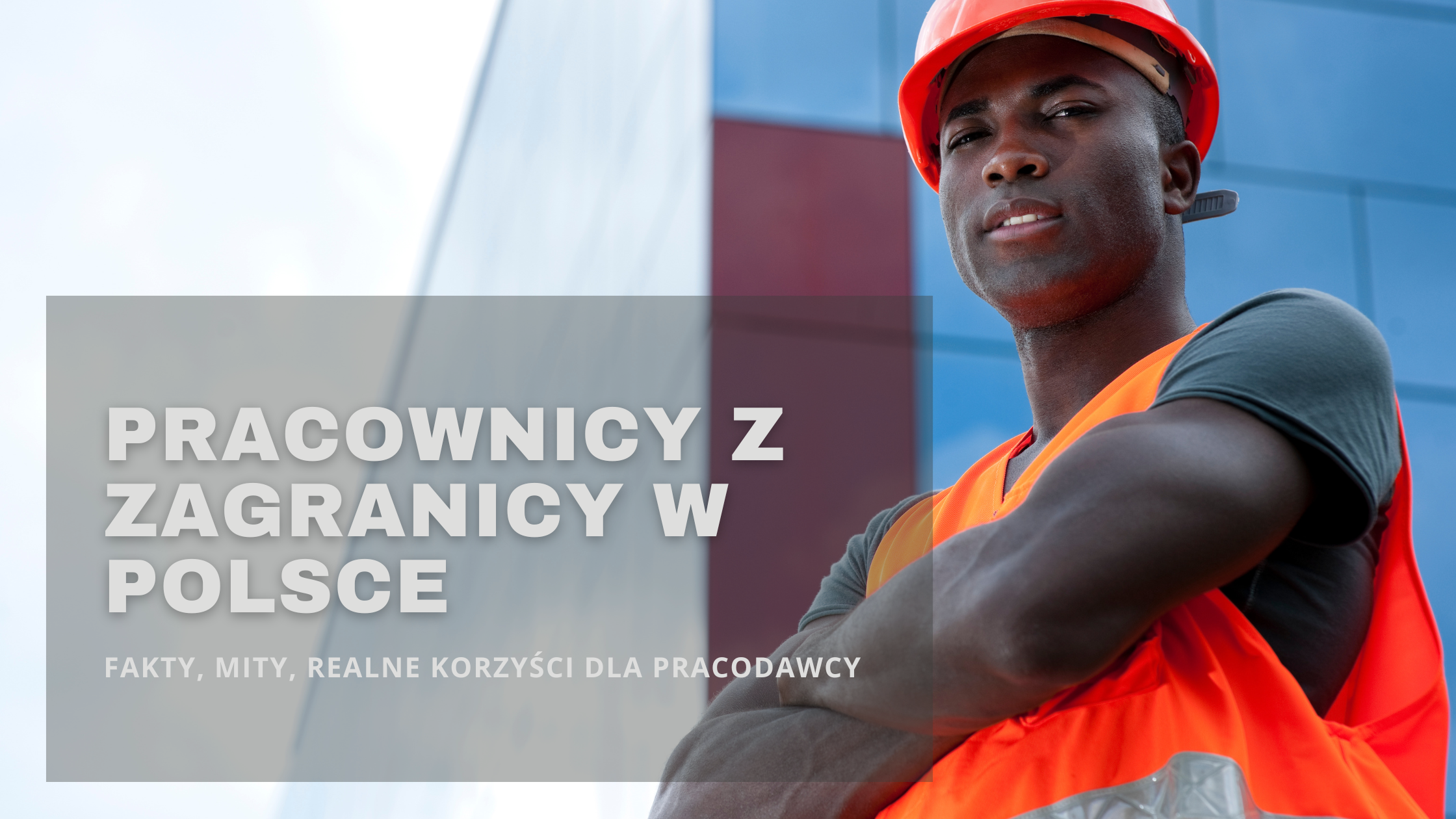 pracownicy z zagranicy w Polsce fakty mity korzyści dla pracodawcy pajmon cpt